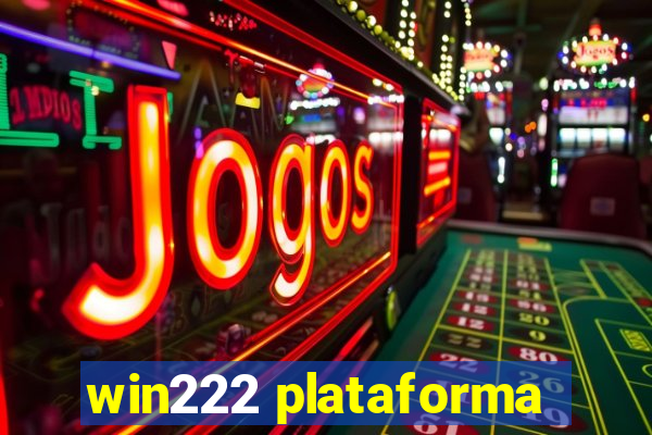 win222 plataforma