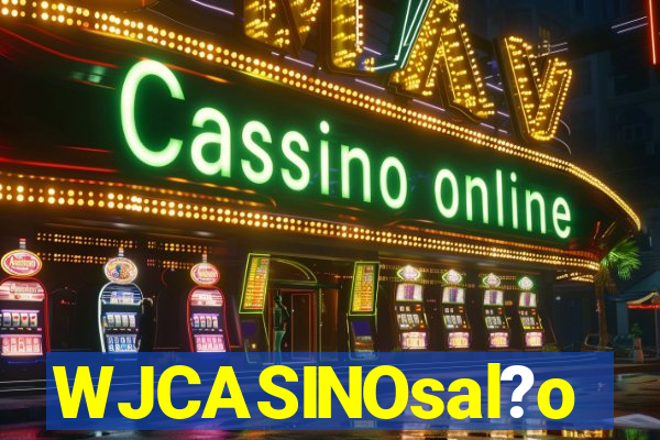 WJCASINOsal?o