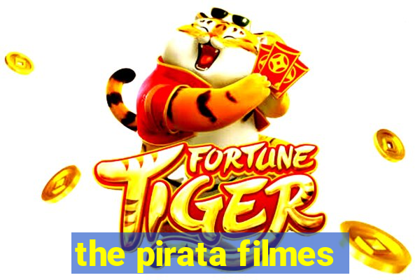 the pirata filmes