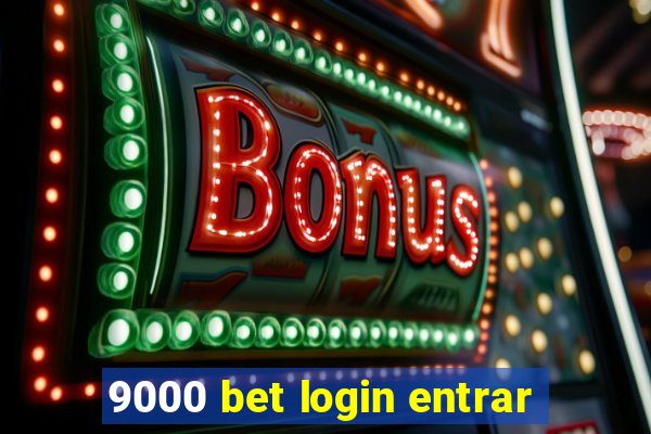 9000 bet login entrar