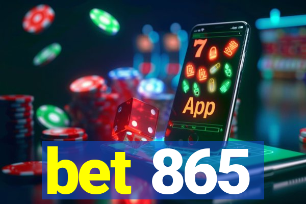 bet 865