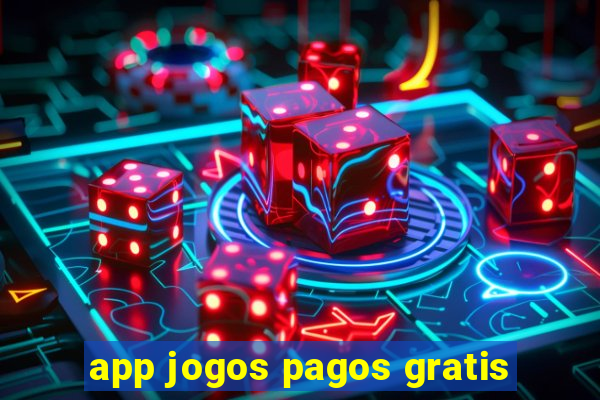 app jogos pagos gratis