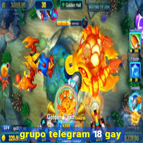 grupo telegram 18 gay