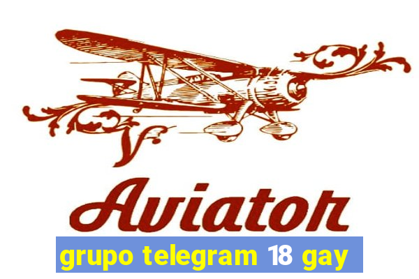 grupo telegram 18 gay