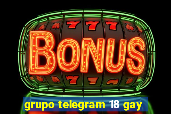 grupo telegram 18 gay