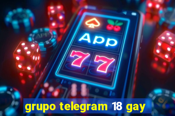 grupo telegram 18 gay