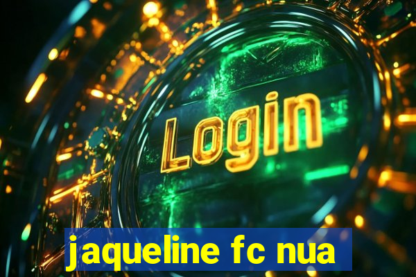 jaqueline fc nua