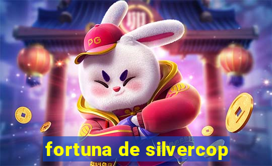 fortuna de silvercop