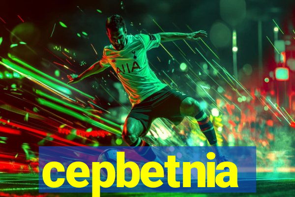 cepbetnia