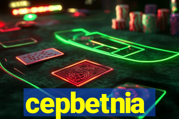 cepbetnia