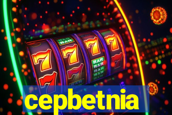 cepbetnia