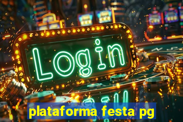 plataforma festa pg