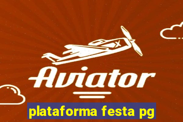 plataforma festa pg