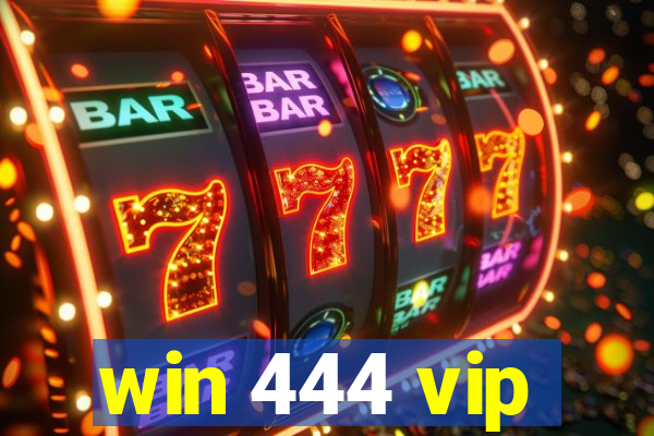 win 444 vip