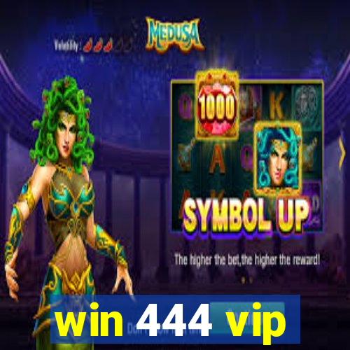 win 444 vip