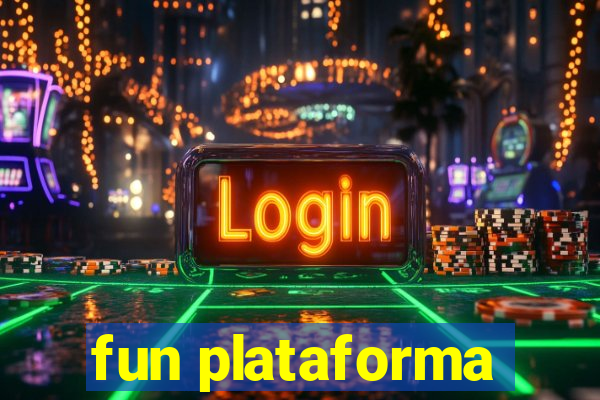 fun plataforma