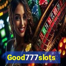 Good777slots