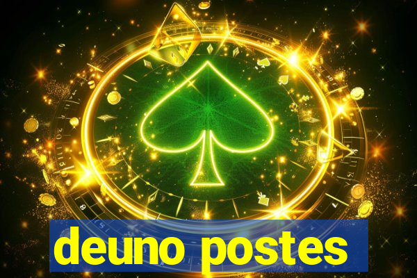 deuno postes