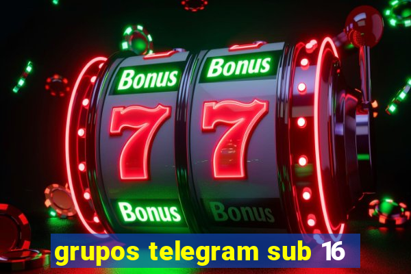 grupos telegram sub 16