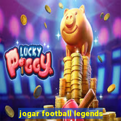 jogar football legends