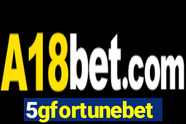 5gfortunebet