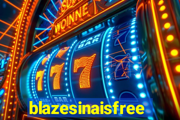 blazesinaisfree