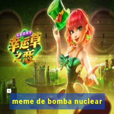 meme de bomba nuclear