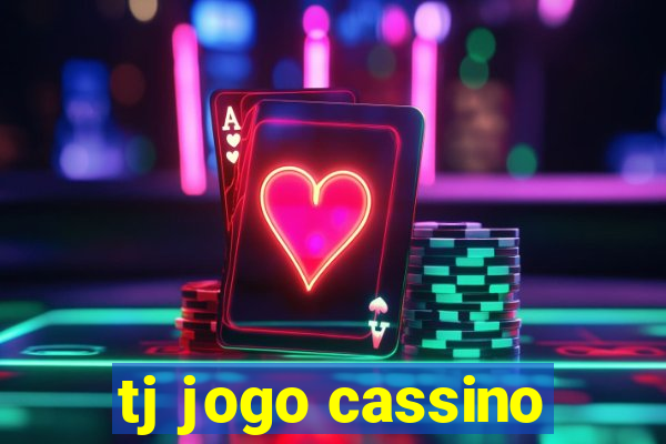 tj jogo cassino