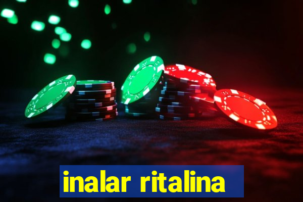 inalar ritalina