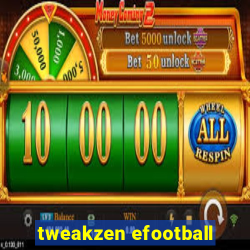 tweakzen efootball