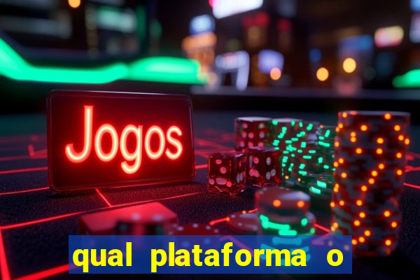 qual plataforma o buzeira joga