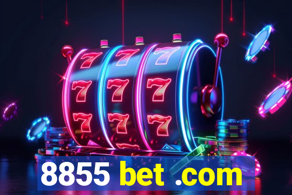 8855 bet .com