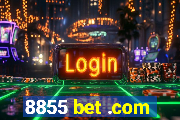 8855 bet .com