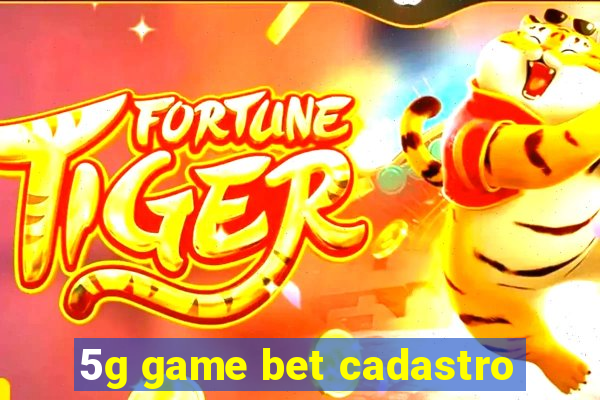 5g game bet cadastro