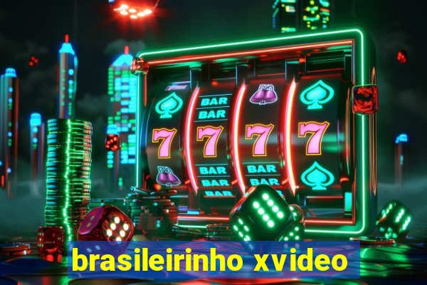 brasileirinho xvideo