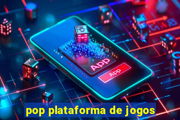 pop plataforma de jogos