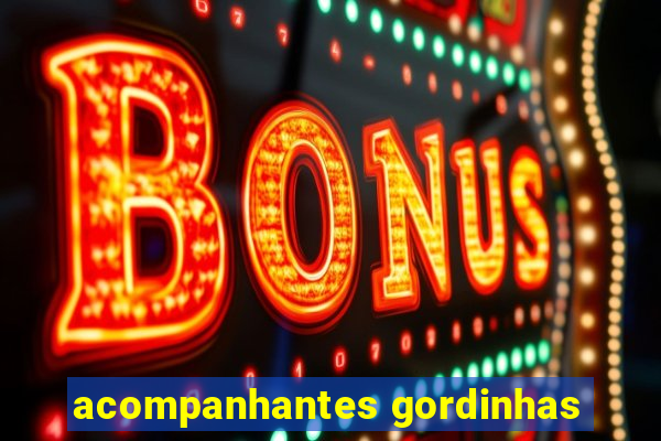 acompanhantes gordinhas