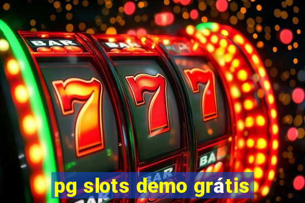 pg slots demo grátis