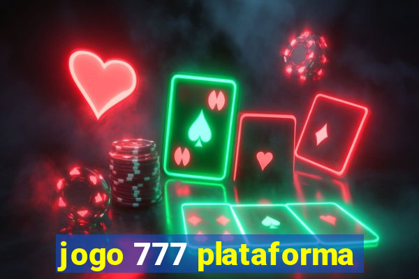 jogo 777 plataforma