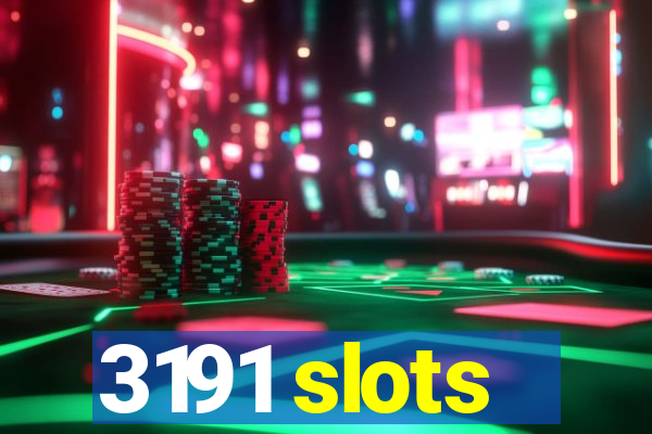 3191 slots