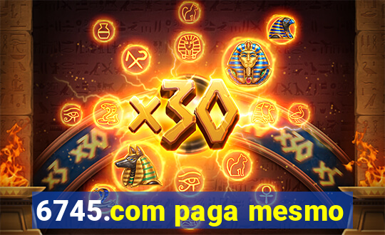 6745.com paga mesmo