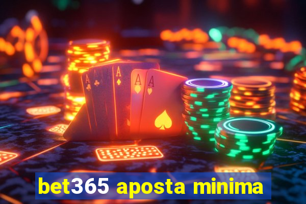 bet365 aposta minima