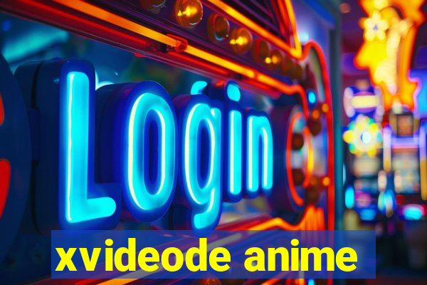 xvideode anime