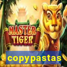 copypastas