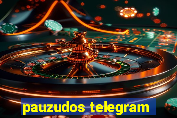 pauzudos telegram