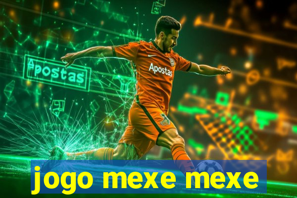 jogo mexe mexe