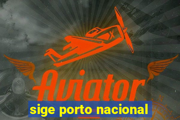 sige porto nacional