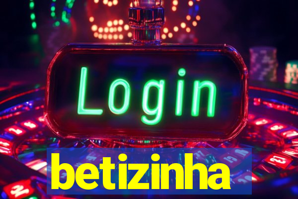 betizinha