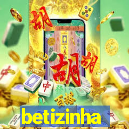 betizinha