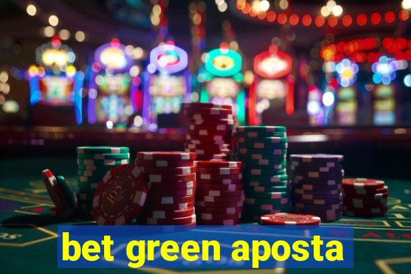 bet green aposta